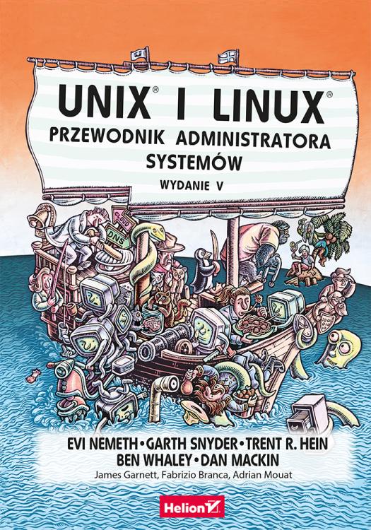 Unix i Linux. Przewodnik administratora systemów. Wydanie V