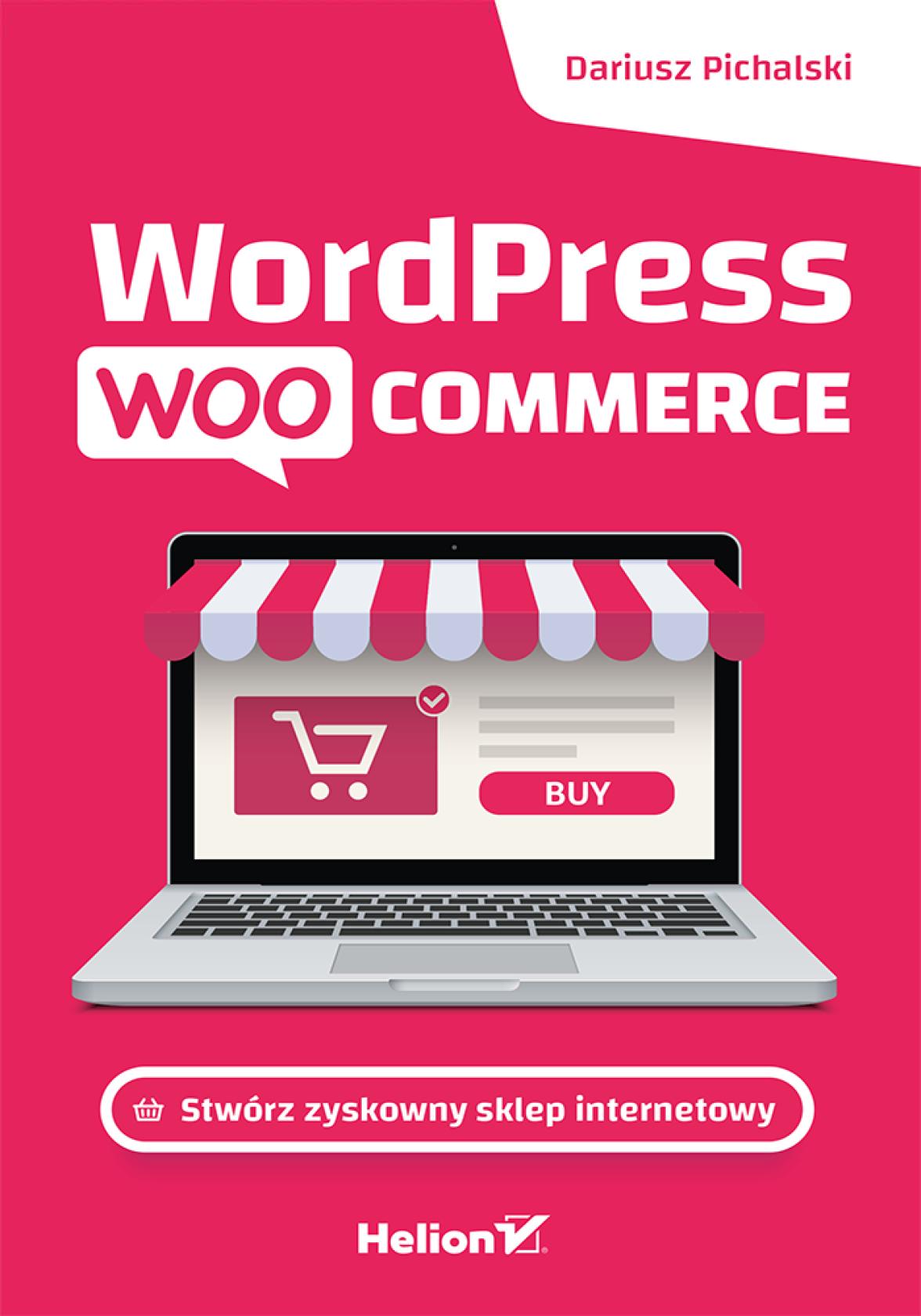 Wordpress Woocommerce. Stwórz zyskowny sklep internetowy. eBook. ePub
