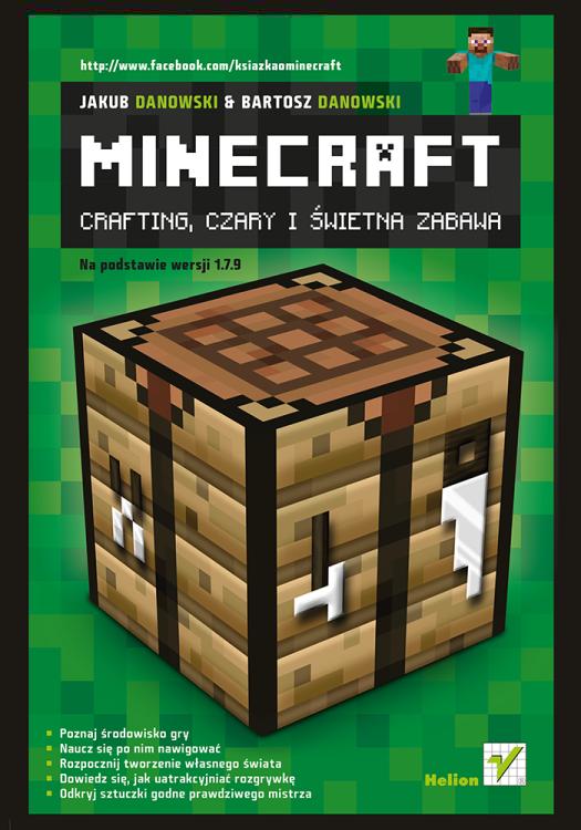 Minecraft. Crafting, czary i świetna zabawa.